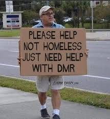 Please help, not homeless, just need help with DMR